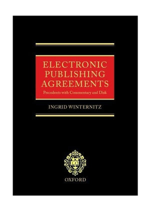 Electronic Publishing Agreements: Precedents with Commentary and Disk,Used
