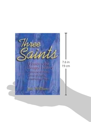 Three Saints: Women Who Changed History: Genevieve of Paris, Catherine of Siena, Teresa of Avila,Used