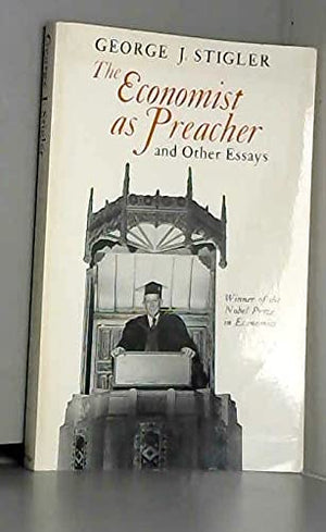The Economist As Preacher, and Other Essays,Used