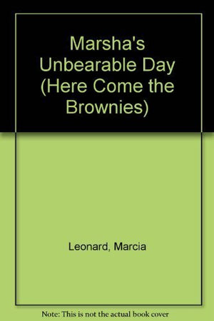 Marsha's Unbearable Day (Here Come the Brownies No. 10),Used