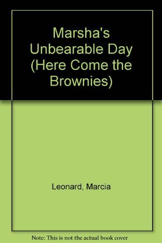 Marsha's Unbearable Day (Here Come the Brownies No. 10),Used