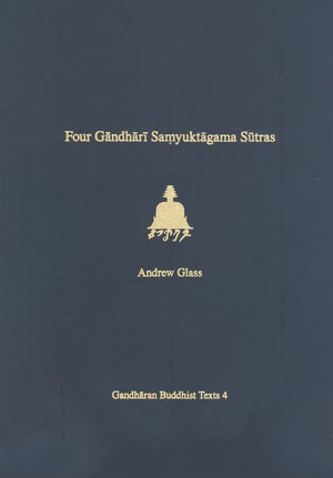 Four Gandhari Samyuktagama Sutras: Senior Kharosthi Fragment 5 (Gandharan Buddhist Texts),Used