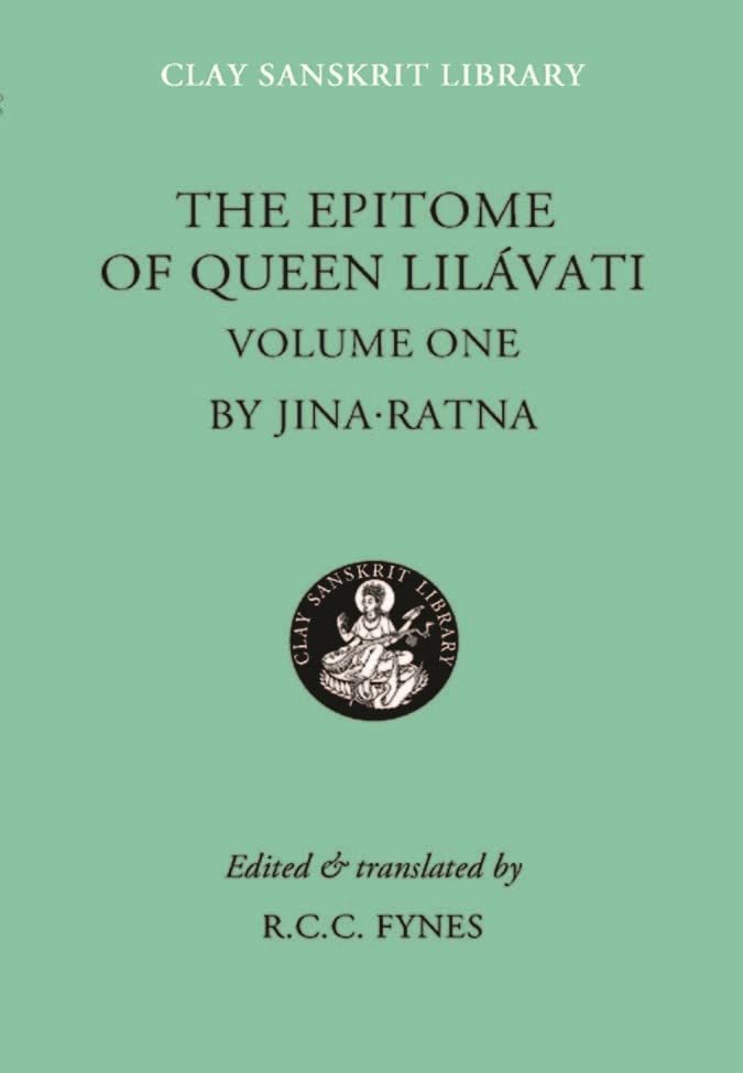 The Epitome Of Queen Lilavati: Volume 1 (Clay Sanskrit Library),New