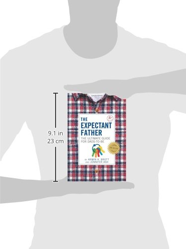 The Expectant Father: The Ultimate Guide For Dadstobe (The New Father, 11),New