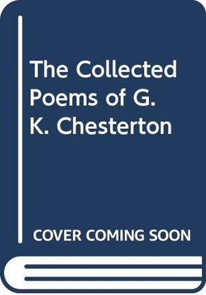 The Collected Poems of G. K. Chesterton,Used