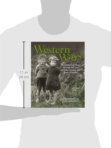 Western Ways: Remembering Mayo Through the Eyes of Hellen Hooker and Ernie O'Malley,Used