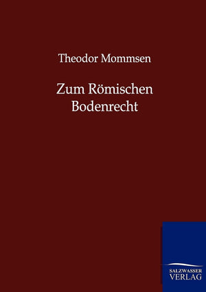 Zum Rmischen Bodenrecht (German Edition),Used