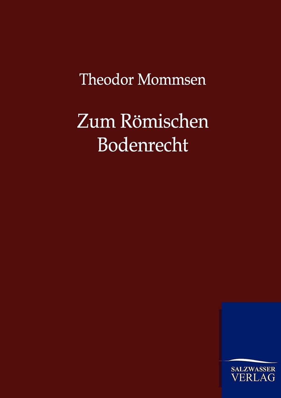 Zum Rmischen Bodenrecht (German Edition),Used