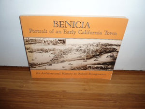 Benicia, Portrait Of An Early California Town: An Architectural History,New