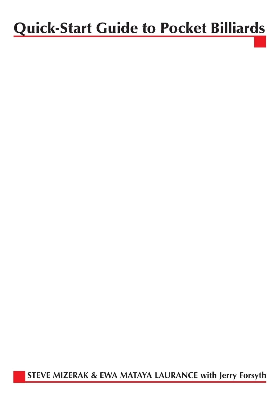 Quickstart Guide to Pocket Billiards: Worldchampion Techniques for Improving Your Game,New