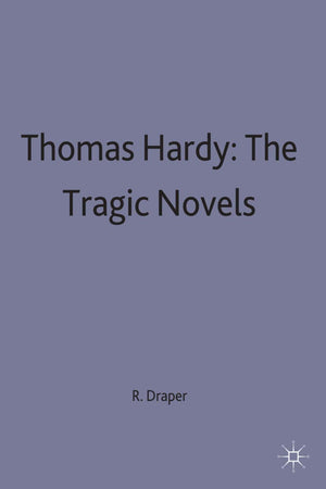 Thomas Hardy: The Tragic Novels (Casebooks Series, 14),New