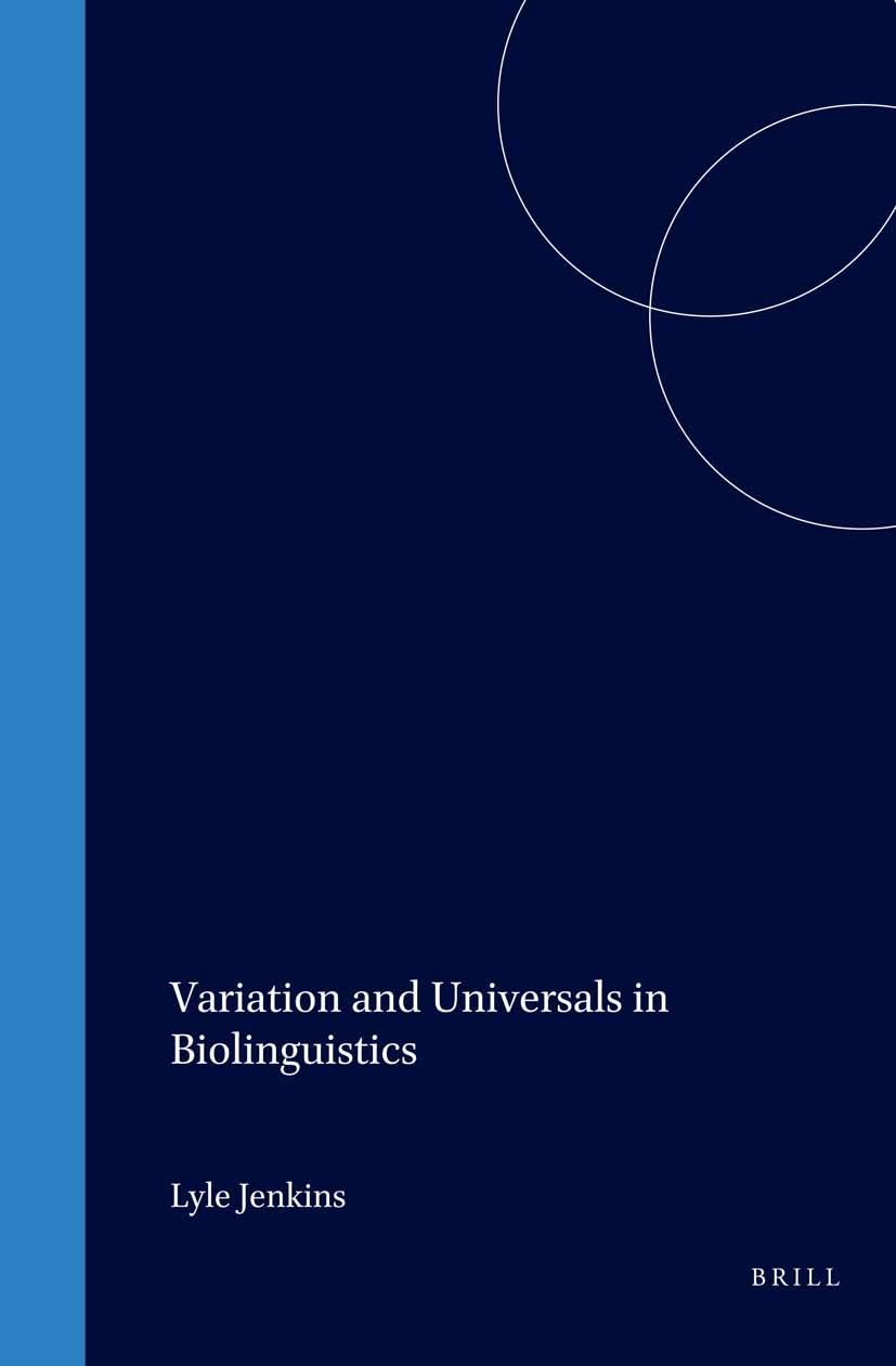 Variation And Universals In Biolinguistics (Northholland Linguistic Series),Used