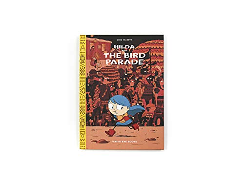 Hilda and the Bird Parade: Hilda Book 3 (Hildafolk),New