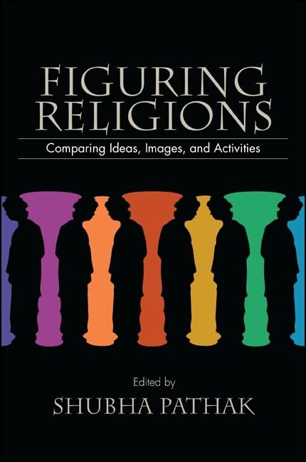 Figuring Religions: Comparing Ideas, Images, and Activities,Used