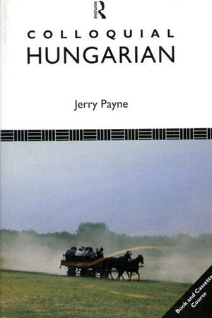 Colloquial Hungarian (Colloquial Series),Used