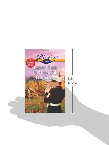The Marine's Baby & His Texas Bride (Love Inspired Classics),Used