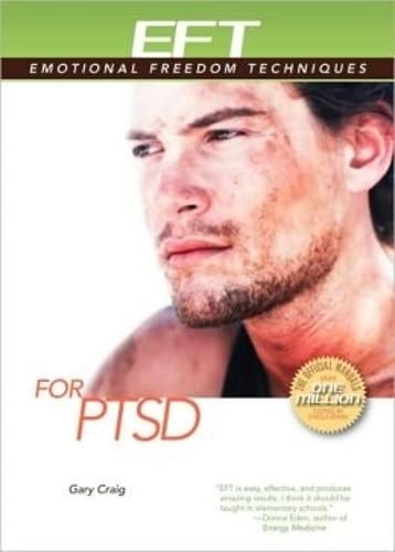 EFT For PTSD: Posttraumatic Stress Disorder,Used