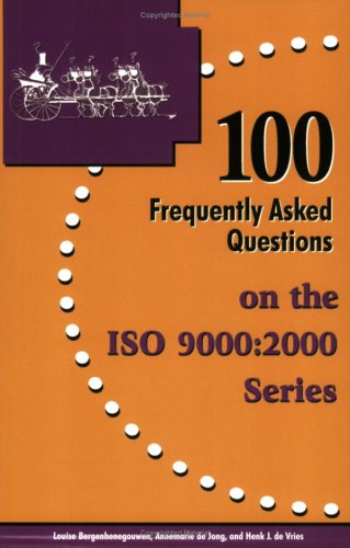 100 Frequently Asked Questions On The Iso 9000:2000 Series,Used