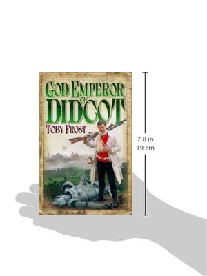 God Emperor of Didcot (2) (Chronicles of Isambard Smith),Used