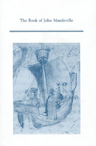 The Book Of John Mandeville: An Edition Of The Pynson Text With Commentary On The Defective Version (Medieval And Renaissance Te,New