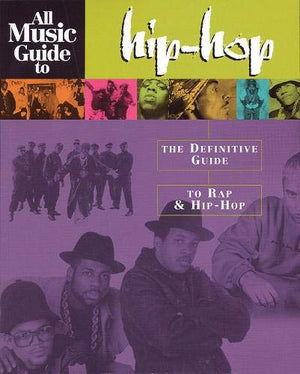All Music Guide to HipHop: The Definitive Guide to Rap and HipHop,Used