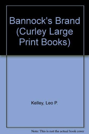 Bannock's Brand (Curley Large Print Books),Used