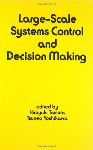 LargeScale Systems Control and Decision Making (Electrical and Computer Engineering),New