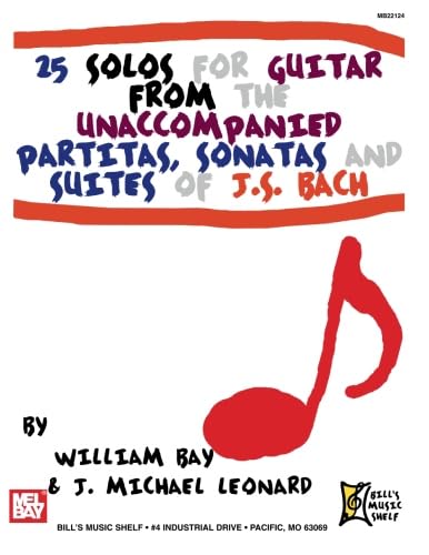 25 Solos for Guitar: From the Unaccompanied Partitas, Sonatas and Suites of J. S. Bach,Used