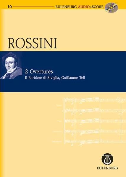 2 Overtures: The Barber of Seville and William Tell: Eulenburg Audio+Score Series,Used