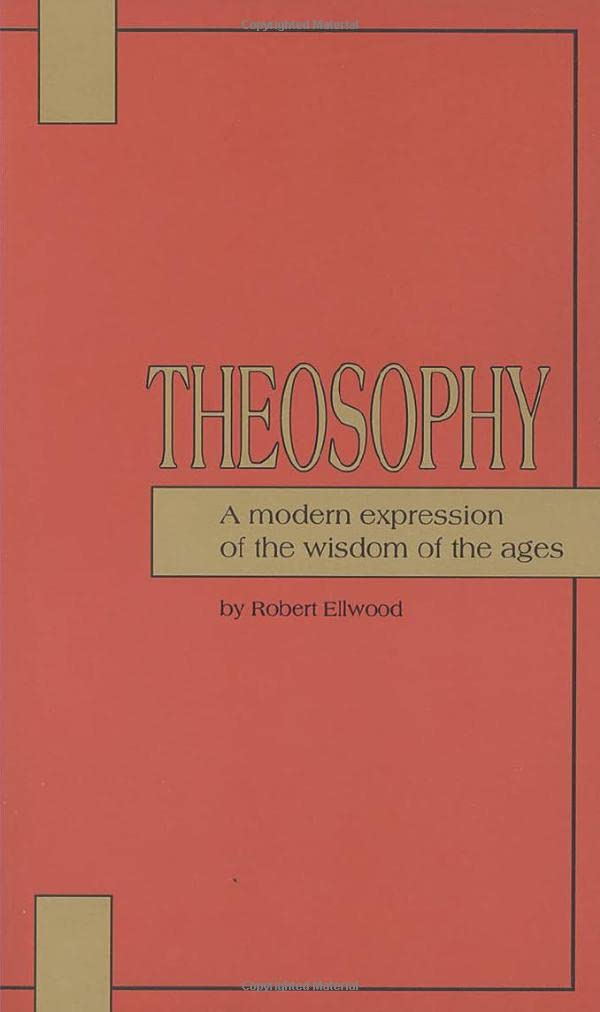 Theosophy: A Modern Expression of the Wisdom of the Ages,Used
