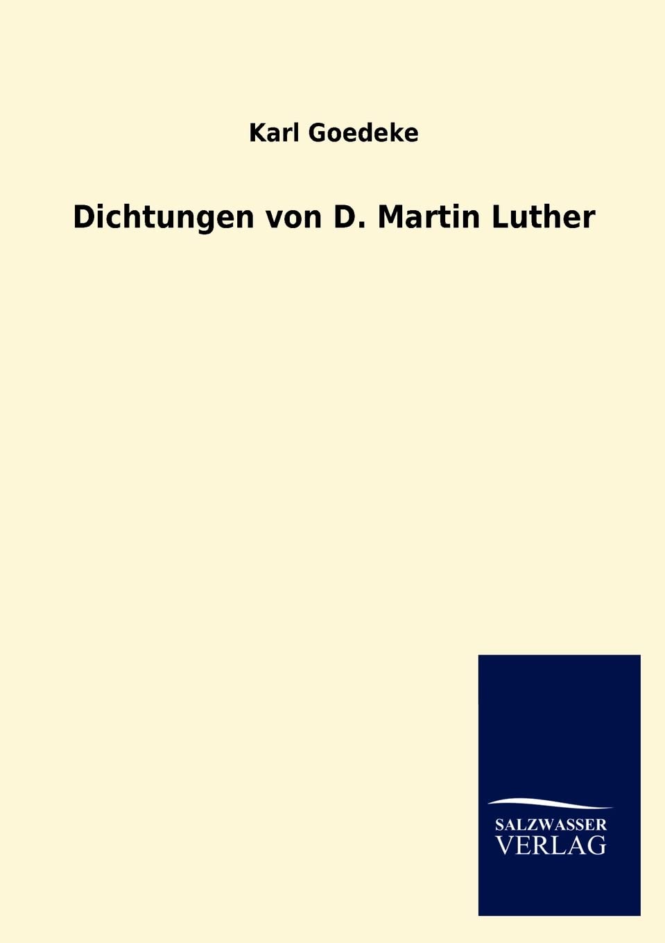 Dichtungen von D. Martin Luther (German Edition),Used