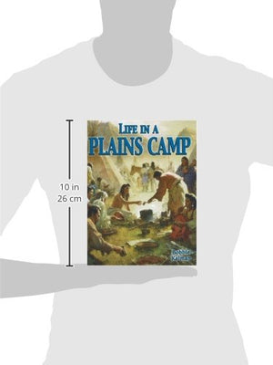 Life in a Plains Camp (Native Nations of North America),Used