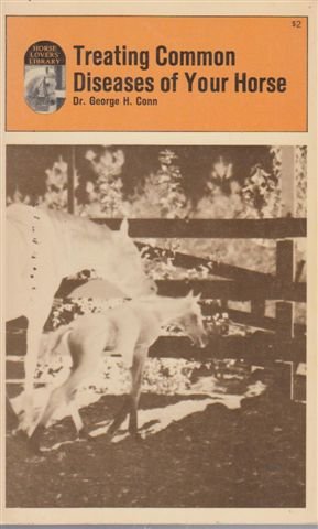 Treating Common Diseases of Your Horse,Used