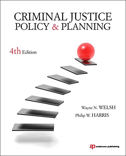 Criminal Justice Policy and Planning, Fourth Edition,Used