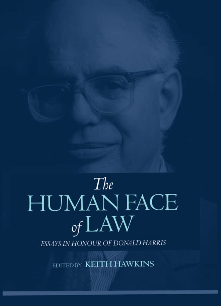 The Human Face of Law: Essays in Honour of Donald Harris,Used