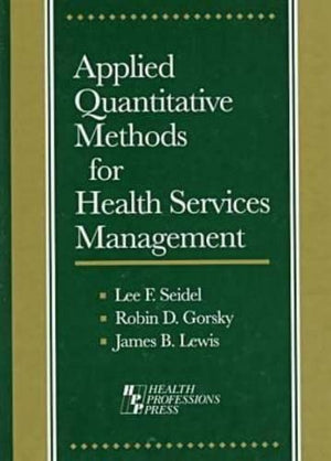 Applied Quantitative Methods for Health Services Management,Used