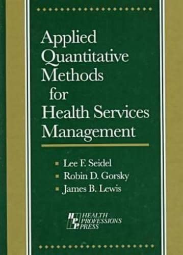 Applied Quantitative Methods for Health Services Management,Used