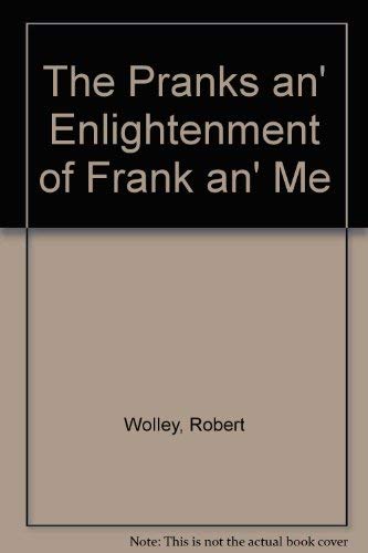 The Pranks An' Enlightenment Of Frank An' Me,Used