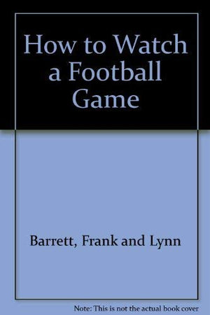 How To Watch A Football Game,New