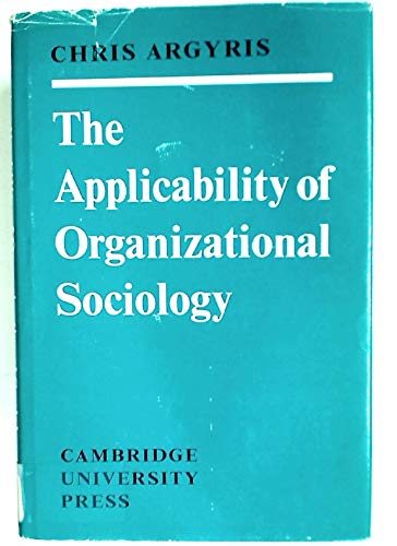 The Applicability of Organizational Sociology,Used