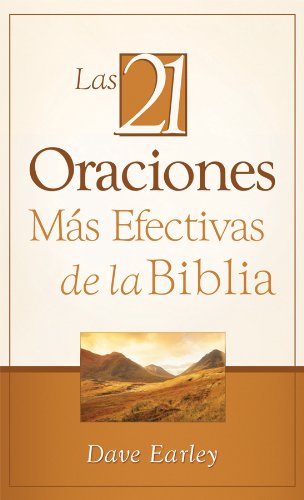 Las 21 Oraciones Ms Efectivas de la Biblia: 21 Most Effective Prayers of the Bible (Spanish Edition),Used