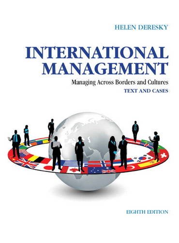 International Management: Managing Across Borders and Cultures, Text and Cases (8th Edition),New