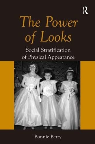 The Power of Looks: Social Stratification of Physical Appearance,Used