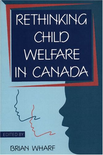 Rethinking Child Welfare in Canada,Used