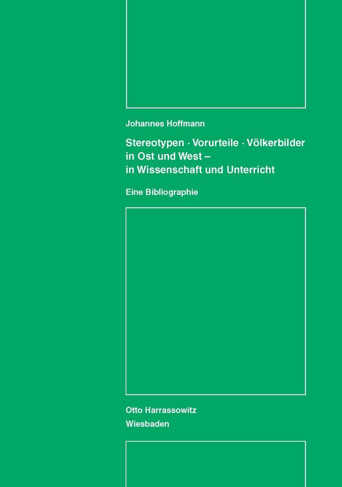 Stereotypen  Vorurteile  Vlkerbilder In Ost Und West  In Wissenschaft Und Unterricht: Eine Bibliographie (Studien Der Forschu,Used
