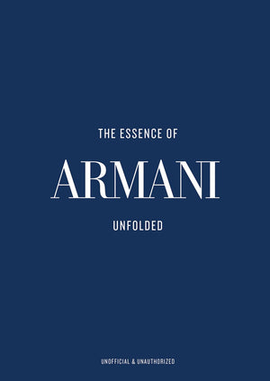 The Essence Of Armani: Unfolded