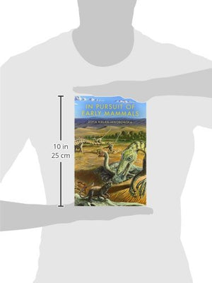 In Pursuit Of Early Mammals (Life Of The Past)