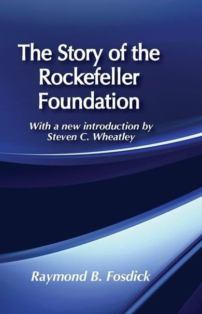 The Story of the Rockefeller Foundation,Used