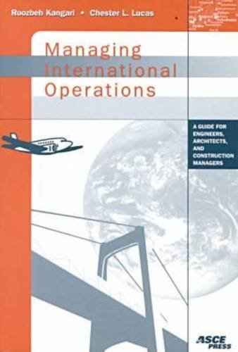 Managing International Operations: A Guide for Engineers, Architects, and Construction Managers,Used