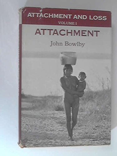 Attachment and Loss, Vol. 1: Attachment,Used